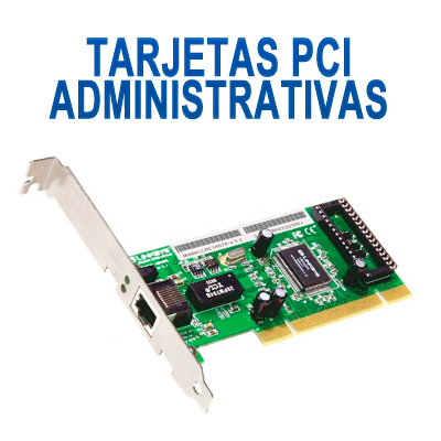 RED, TARJETAS PCI ADMINIS