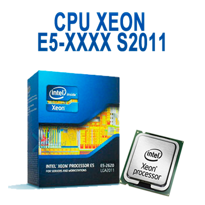 CPU XEON E5-XXXX S2011